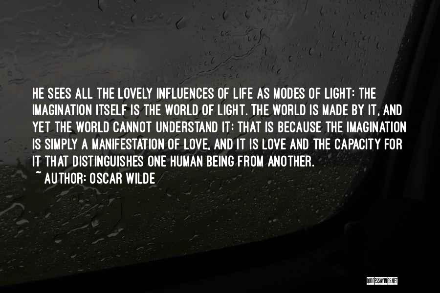 Being The Light Of The World Quotes By Oscar Wilde