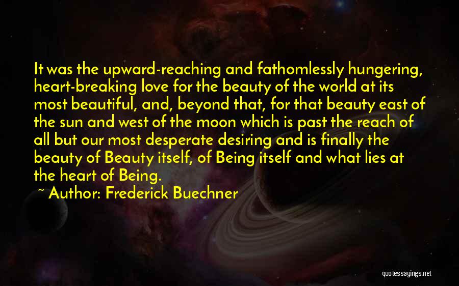 Being The Moon Quotes By Frederick Buechner