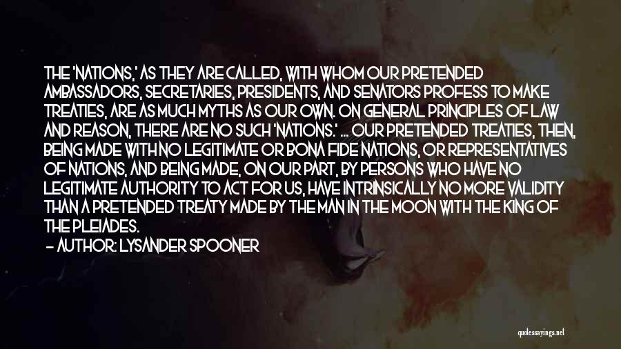 Being The Moon Quotes By Lysander Spooner