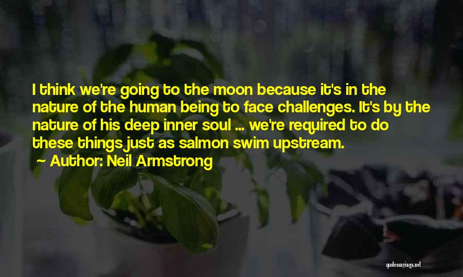 Being The Moon Quotes By Neil Armstrong
