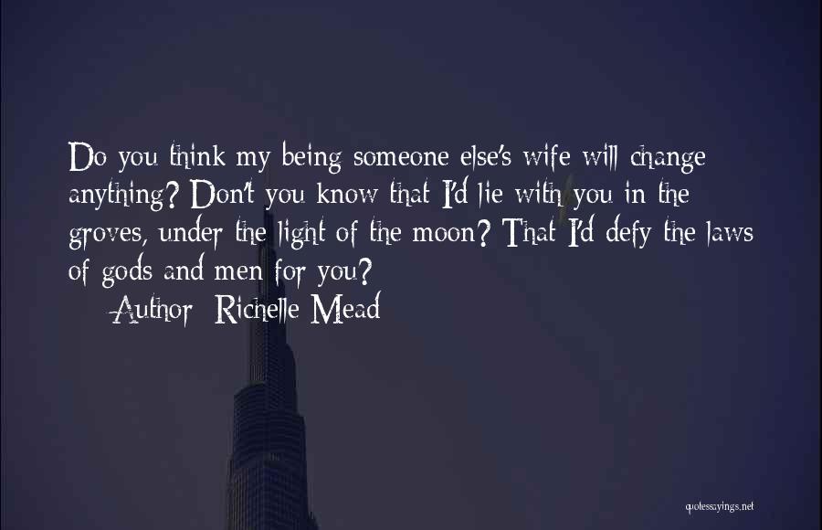Being The Moon Quotes By Richelle Mead