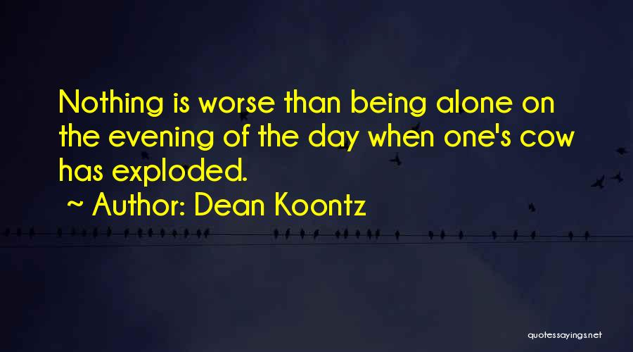 Being The Odd One Out Quotes By Dean Koontz