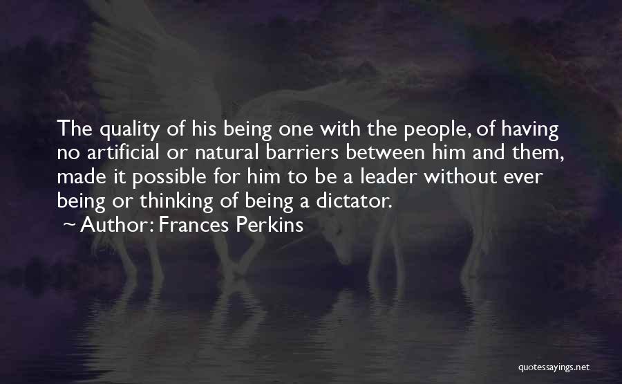 Being The One For Him Quotes By Frances Perkins