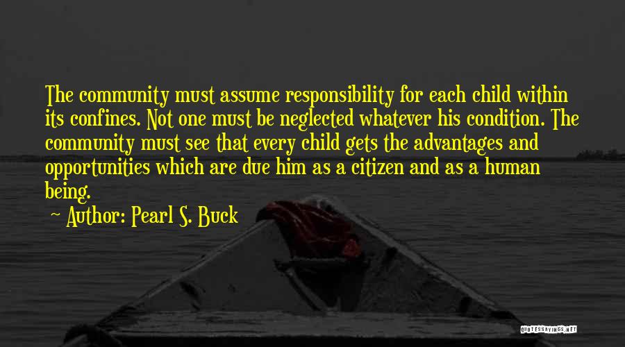 Being The One For Him Quotes By Pearl S. Buck