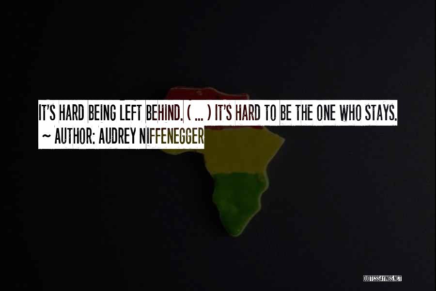 Being The One Left Behind Quotes By Audrey Niffenegger