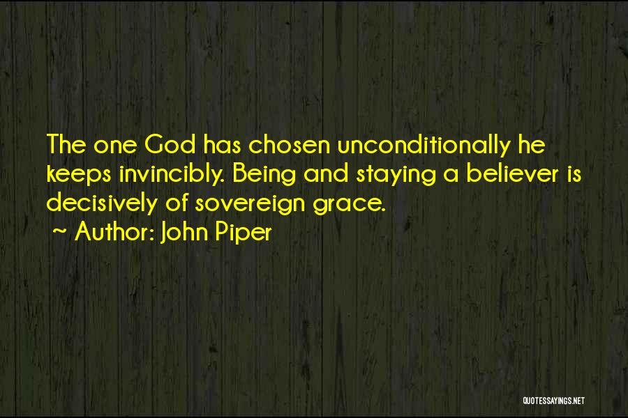 Being The One Quotes By John Piper