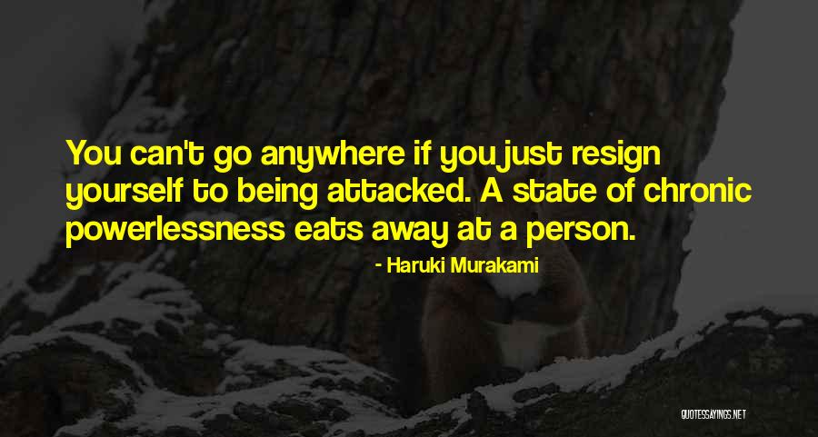 Being The One That Got Away Quotes By Haruki Murakami Being The One That Got Away Quotes By Haruki Murakami