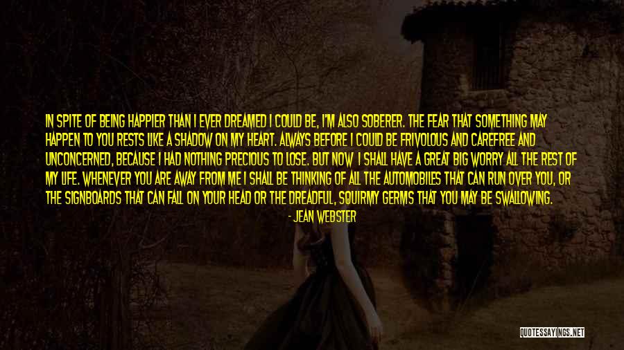 Being The One That Got Away Quotes By Jean Webster Being The One That Got Away Quotes By Jean Webster