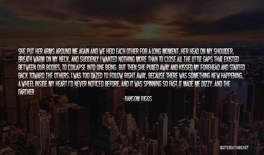 Being The One That Got Away Quotes By Ransom Riggs Being The One That Got Away Quotes By Ransom Riggs