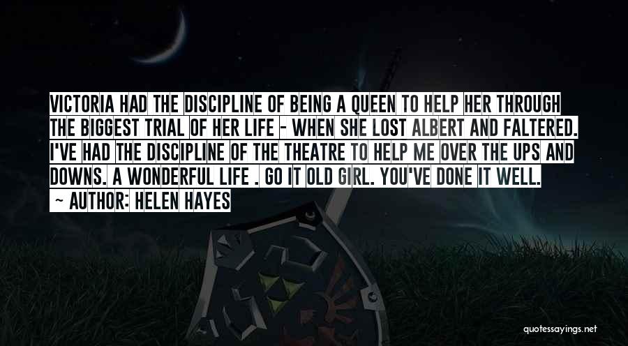 Being The Only Girl In His Life Quotes By Helen Hayes