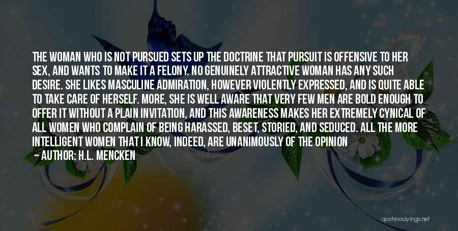 Being The Only Girl In The World Quotes By H.L. Mencken