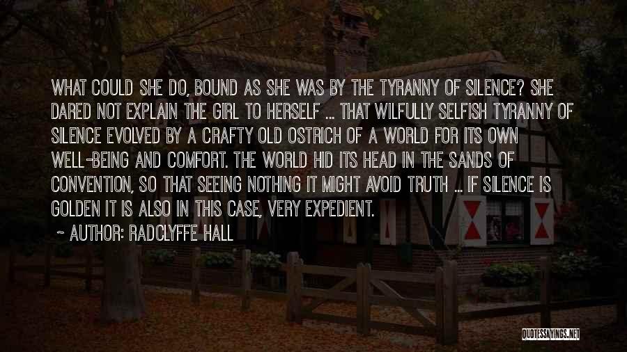 Being The Only Girl In The World Quotes By Radclyffe Hall