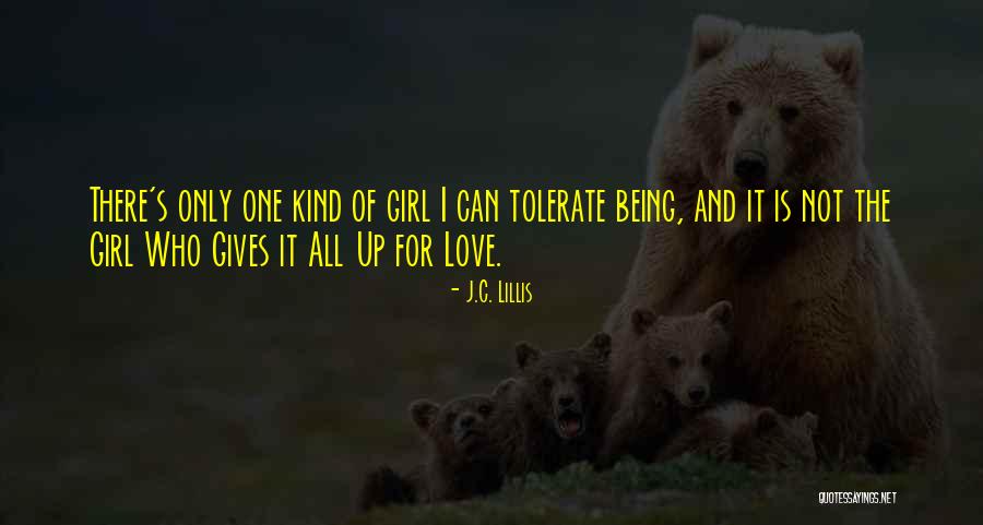 Being The Only Girl Quotes By J.C. Lillis Being The Only Girl Quotes By J.C. Lillis