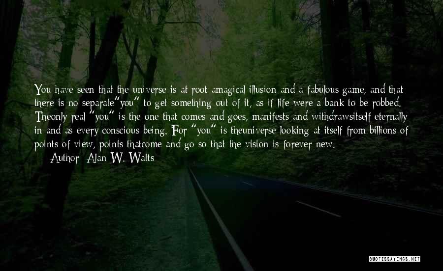 Being The Only One For You Quotes By Alan W. Watts