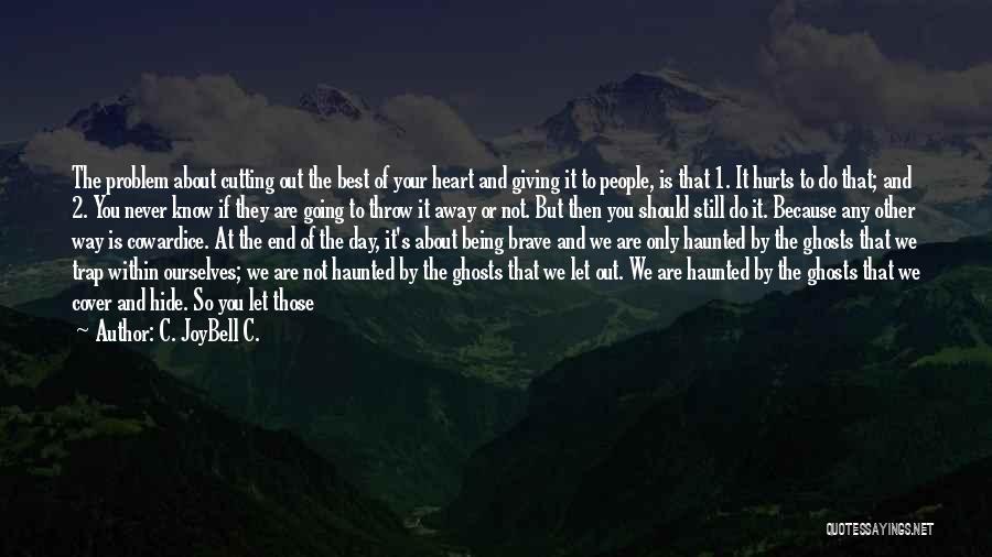 Being The Only One For You Quotes By C. JoyBell C.