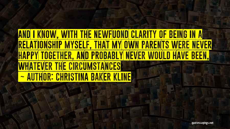 Being The Only One In A Relationship Quotes By Christina Baker Kline