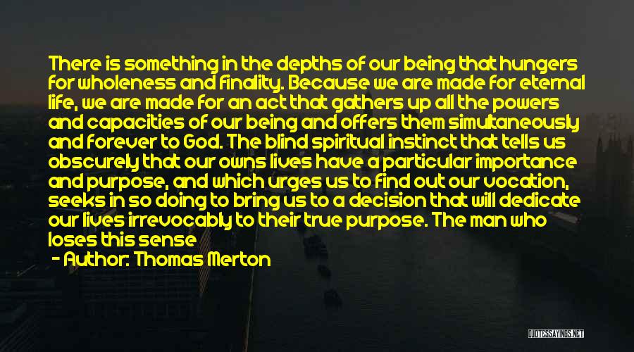 Being The Only One In A Relationship Quotes By Thomas Merton