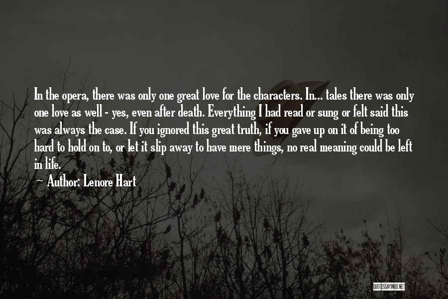 Being The Only One In Love Quotes By Lenore Hart