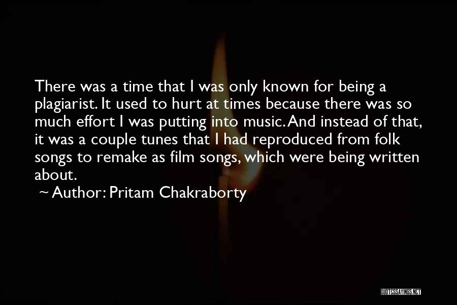 Being The Only One Putting In Effort Quotes By Pritam Chakraborty