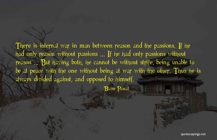 Being The Only One Quotes By Blaise Pascal Being The Only One Quotes By Blaise Pascal