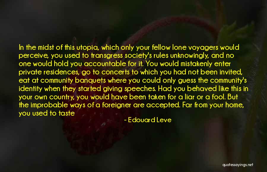 Being The Only One Quotes By Edouard Leve Being The Only One Quotes By Edouard Leve