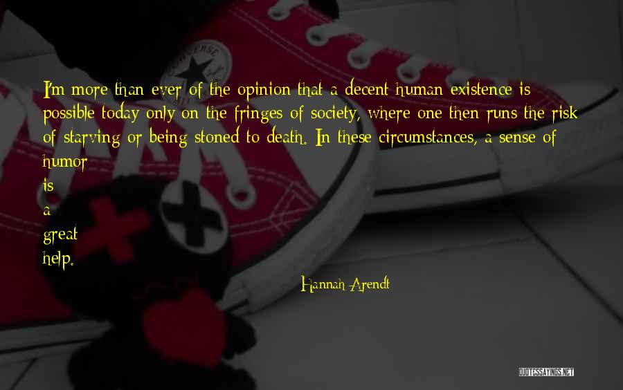 Being The Only One Quotes By Hannah Arendt Being The Only One Quotes By Hannah Arendt