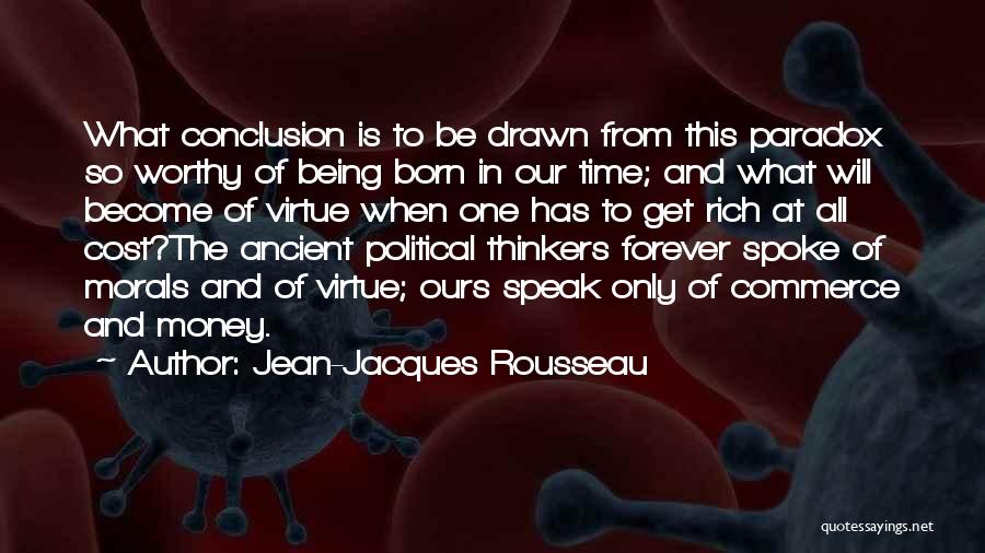 Being The Only One Quotes By Jean-Jacques Rousseau