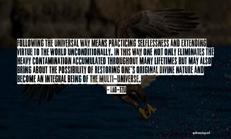 Being The Only One Quotes By Lao-Tzu Being The Only One Quotes By Lao-Tzu