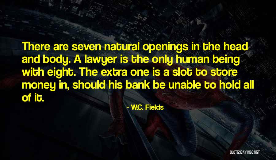 Being The Only One Quotes By W.C. Fields Being The Only One Quotes By W.C. Fields