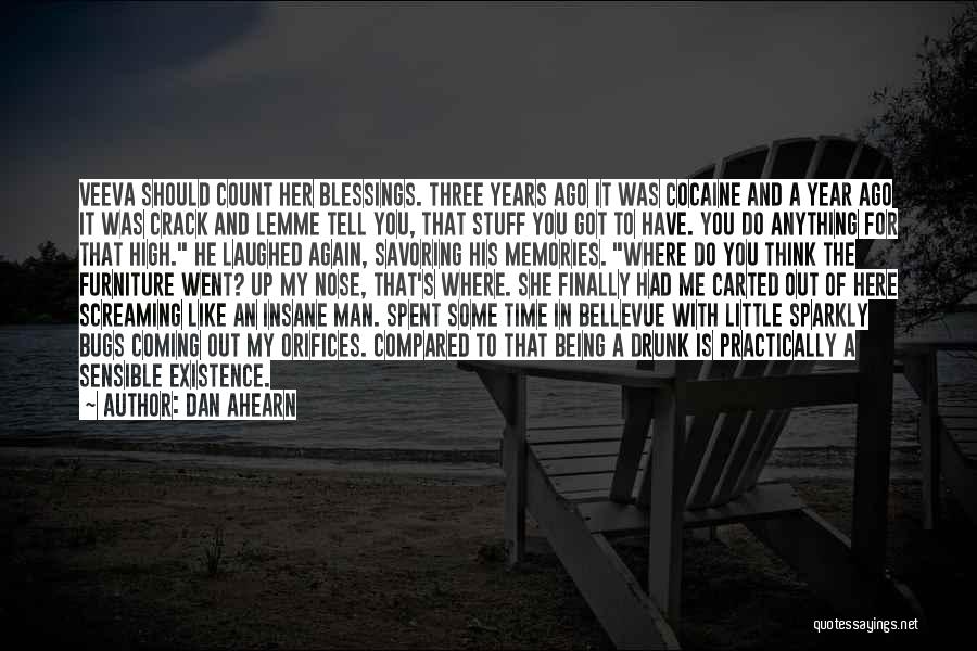 Being The Only One You Can Count On Quotes By Dan Ahearn
