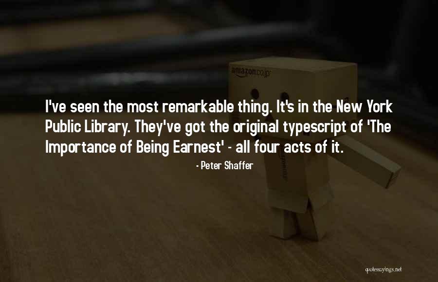 Being The Original Quotes By Peter Shaffer Being The Original Quotes By Peter Shaffer