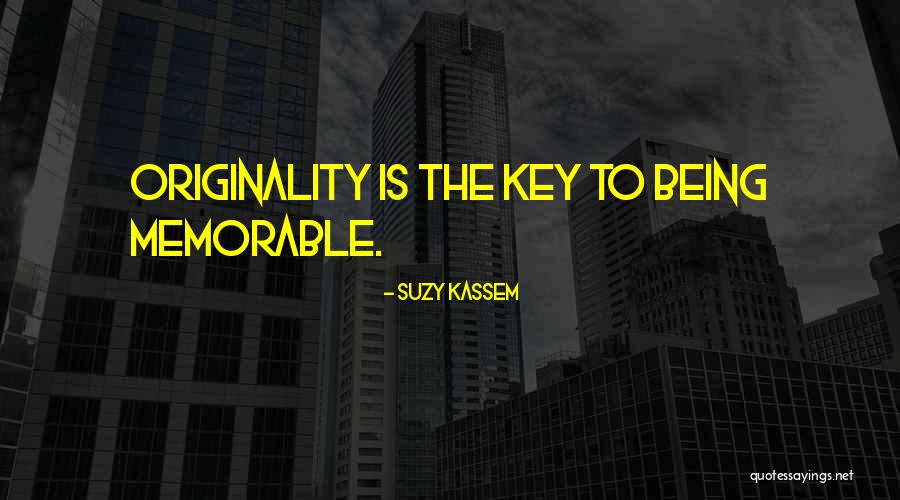 Being The Original Quotes By Suzy Kassem Being The Original Quotes By Suzy Kassem