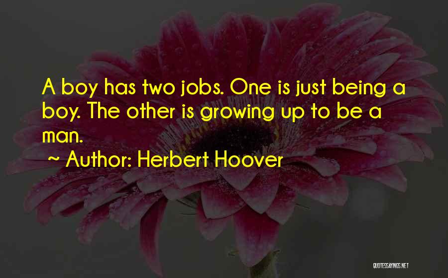 Being The Other Man Quotes By Herbert Hoover