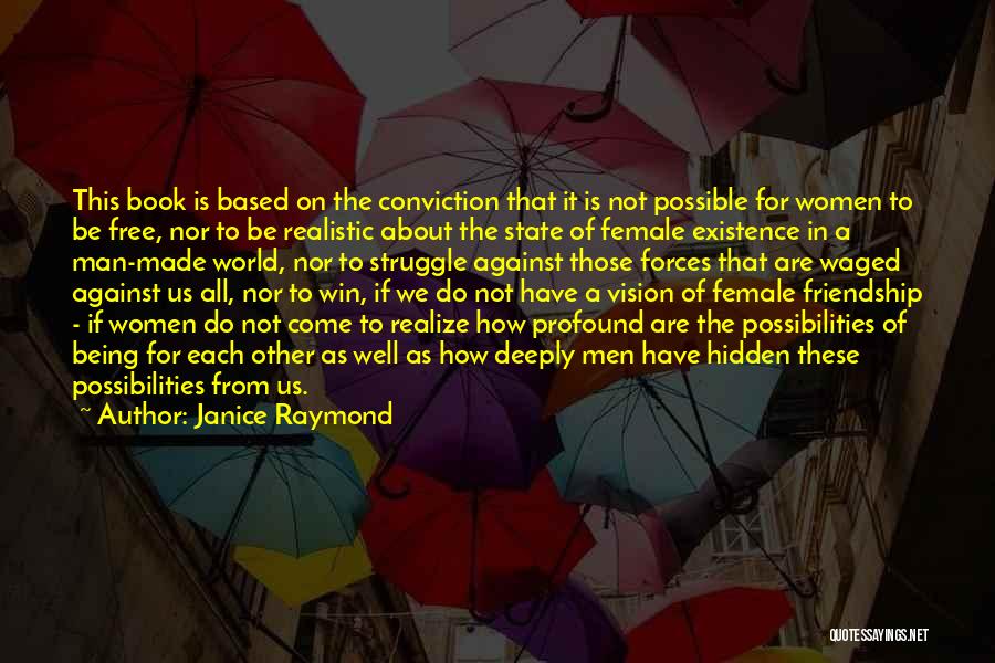 Being The Other Man Quotes By Janice Raymond