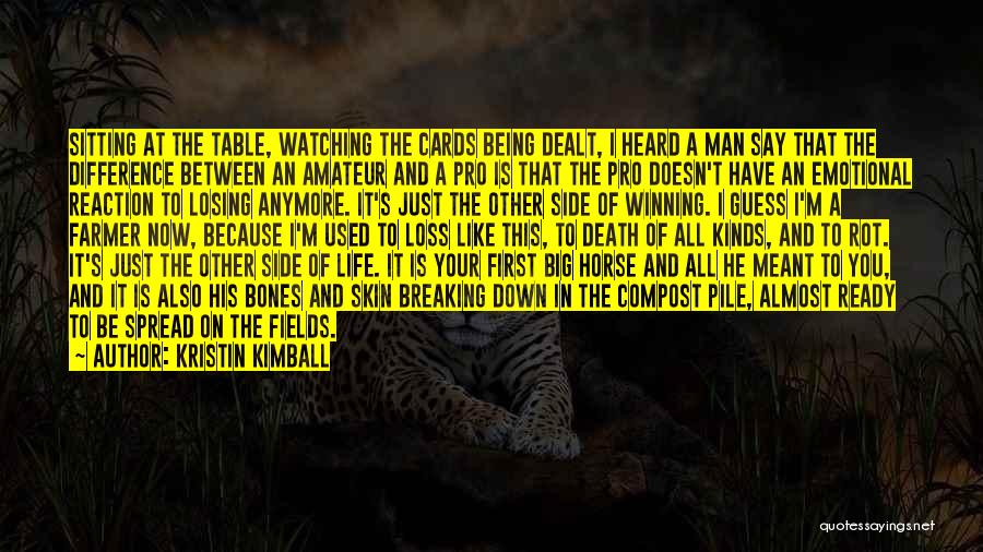 Being The Other Man Quotes By Kristin Kimball