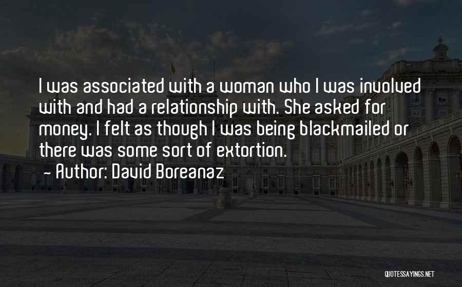 Being The Other Woman In A Relationship Quotes By David Boreanaz