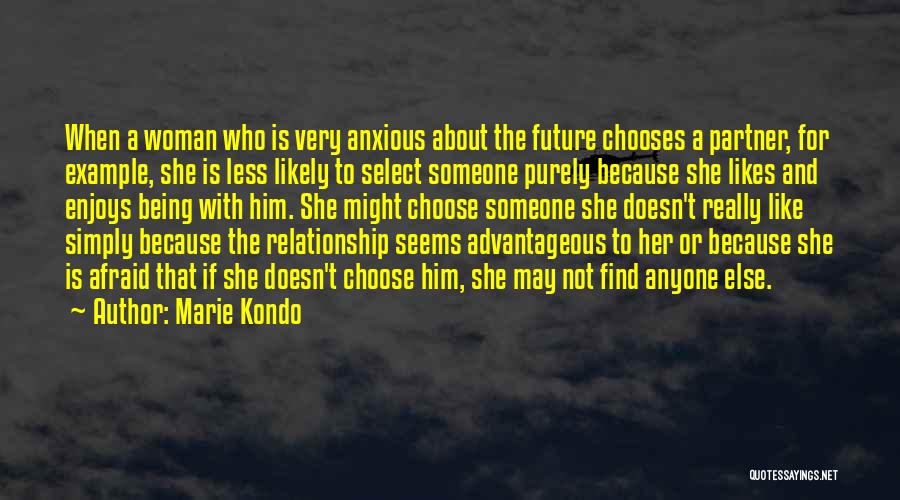 Being The Other Woman In A Relationship Quotes By Marie Kondo