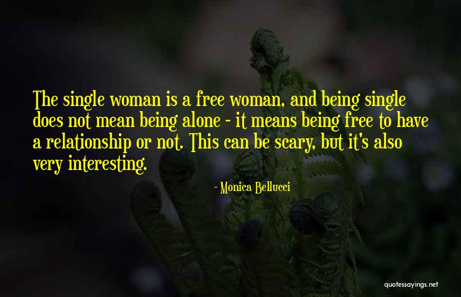 Being The Other Woman In A Relationship Quotes By Monica Bellucci