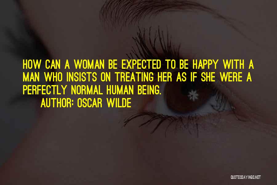 Being The Other Woman In A Relationship Quotes By Oscar Wilde