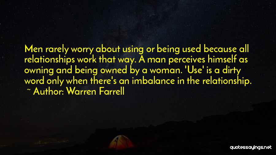 Being The Other Woman In A Relationship Quotes By Warren Farrell