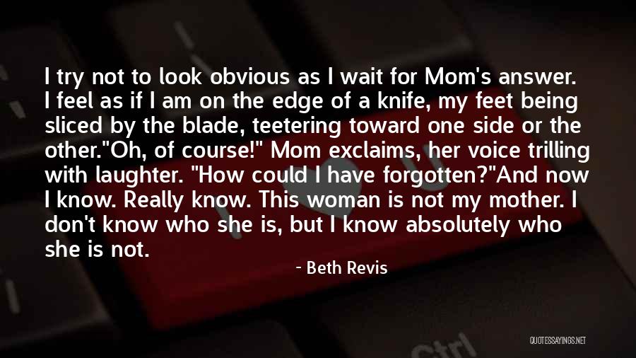 Being The Other Woman Quotes By Beth Revis