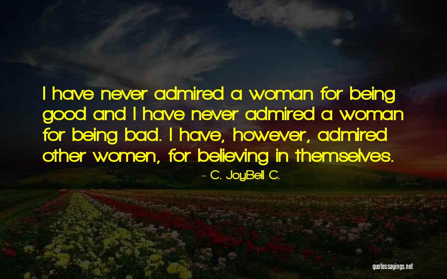 Being The Other Woman Quotes By C. JoyBell C.