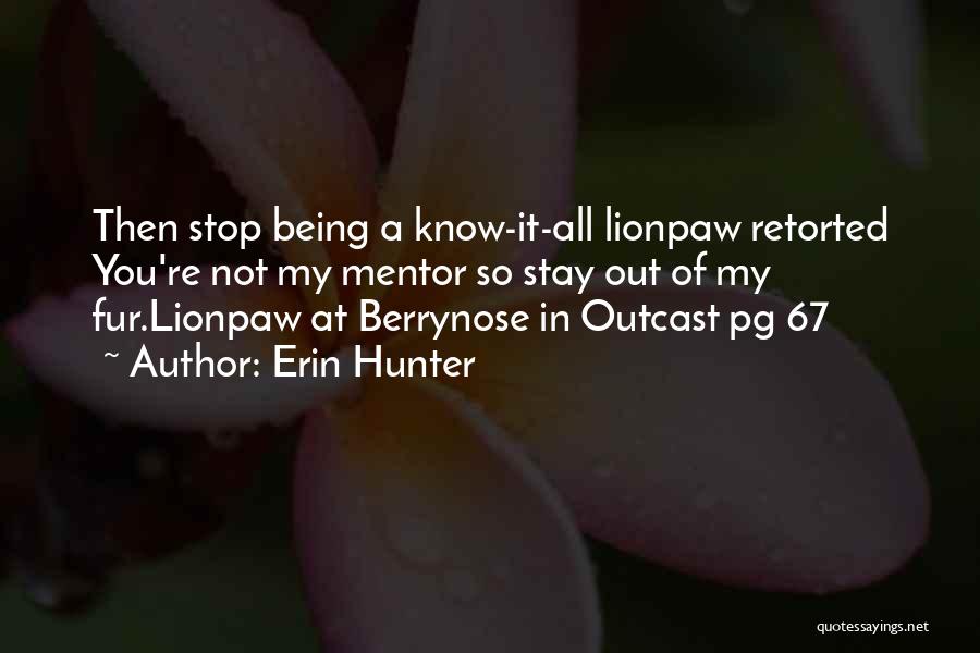 Being The Outcast Quotes By Erin Hunter