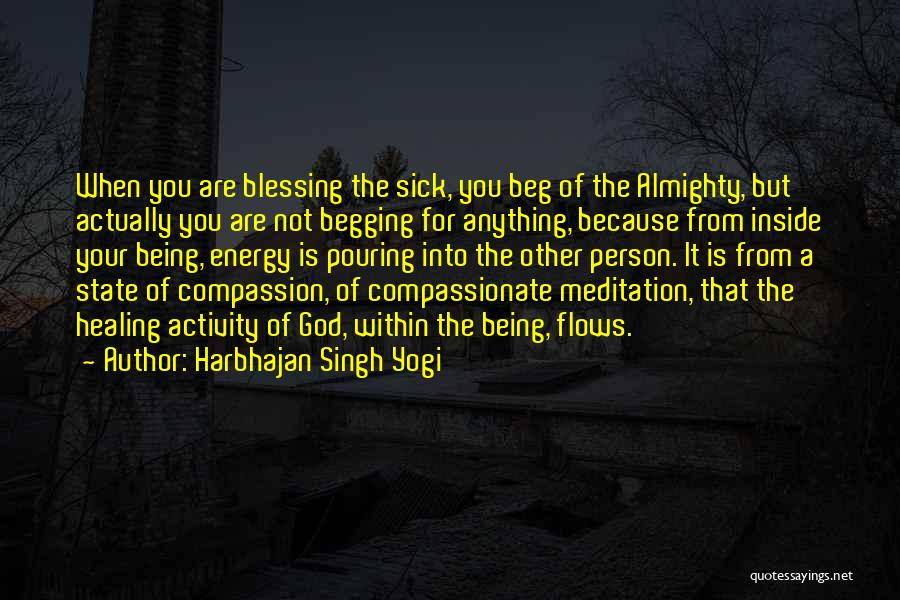 Being The Person You Are Quotes By Harbhajan Singh Yogi