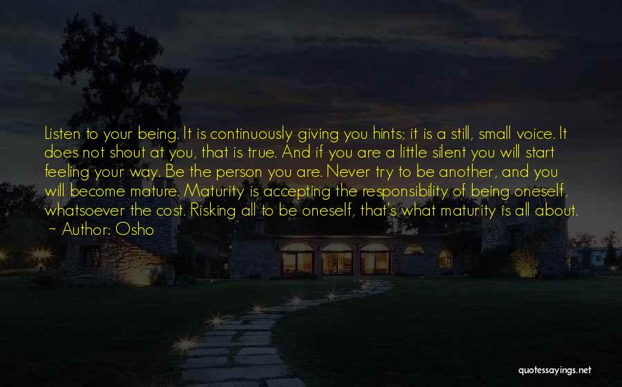 Being The Person You Are Quotes By Osho
