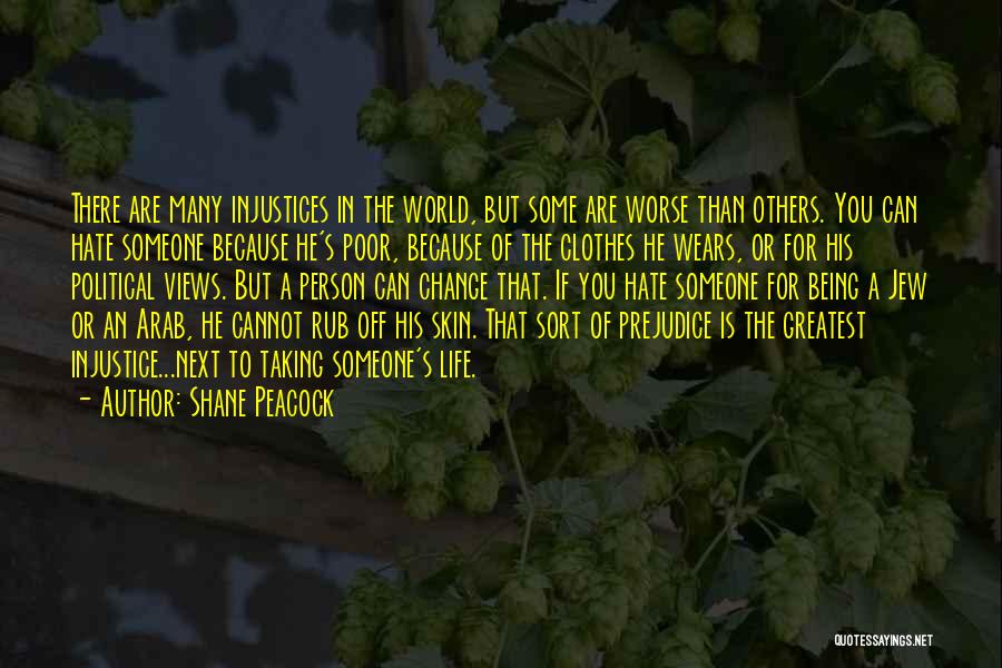 Being The Person You Are Quotes By Shane Peacock