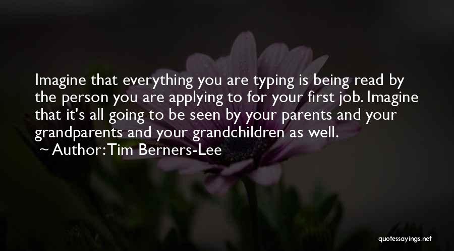 Being The Person You Are Quotes By Tim Berners-Lee
