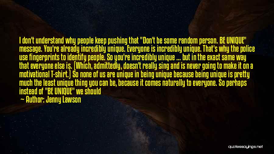 Being The Same As Everyone Else Quotes By Jenny Lawson