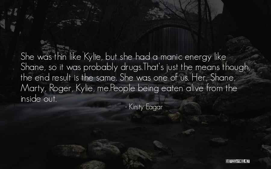Being The Same On The Inside Quotes By Kirsty Eagar Being The Same On The Inside Quotes By Kirsty Eagar
