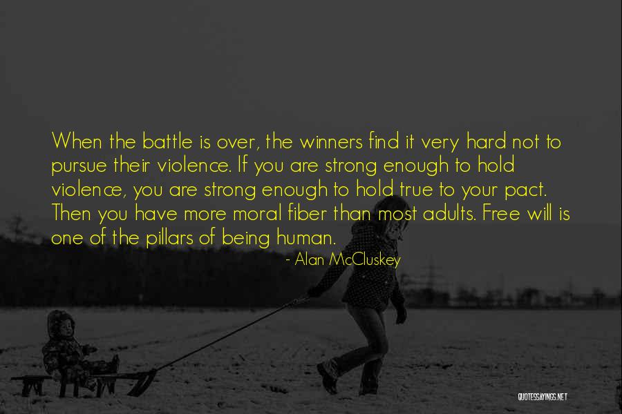 Being The Strong One Quotes By Alan McCluskey